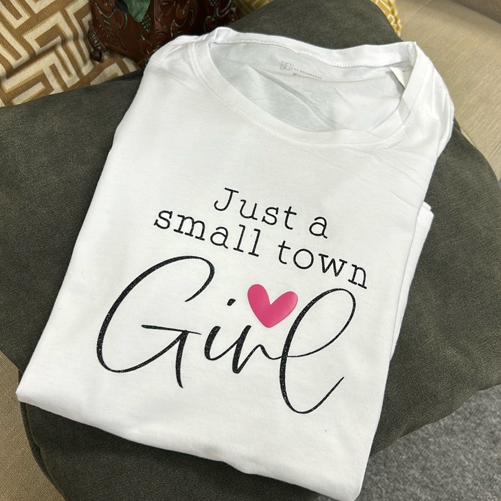 Just a Small Town Girl White Tee